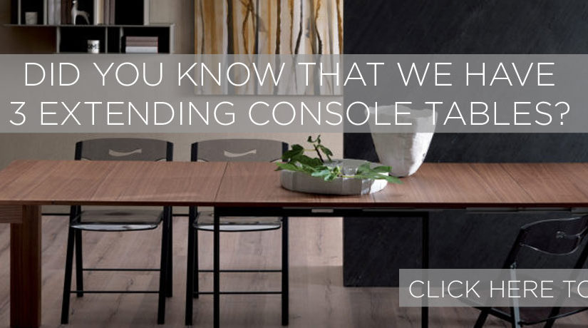 Did You Know That We Have 3 Extending Console Tables Furl Blog Extending Console Tables, Expandable Console Dining Table Modern