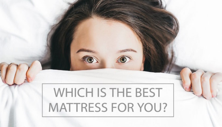 How do you know which is the best mattress for you?