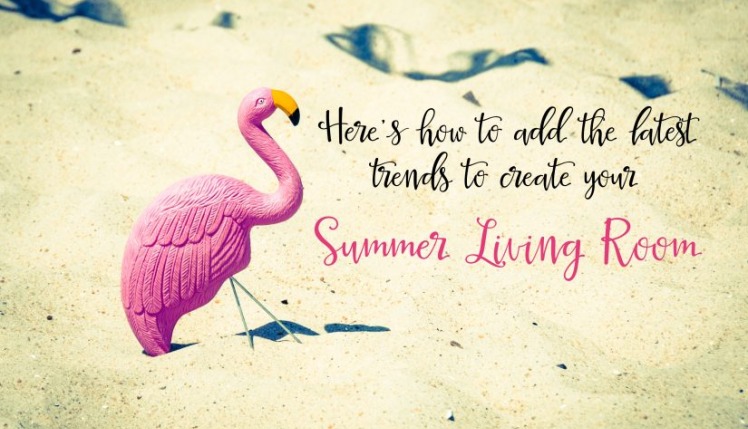 Summer Living Room – How to refresh your space